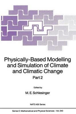 Physically-Based Modelling and Simulation of Climate and Climatic Change: Part 2 - cover