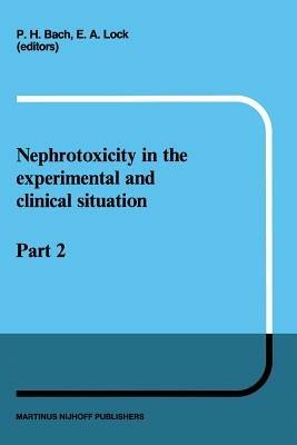 Nephrotoxicity in the Experimental and Clinical Situation: Part 2 - cover