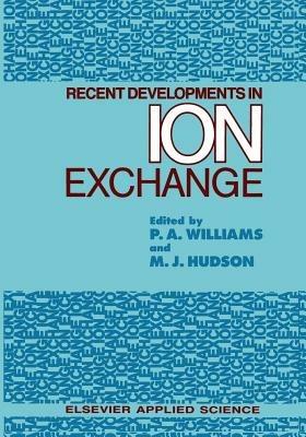 Recent Developments in Ion Exchange - cover