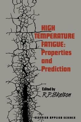 High Temperature Fatigue: Properties and Prediction - cover