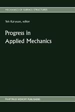 Progress in Applied Mechanics: The Chien Wei-zang Anniversary Volume