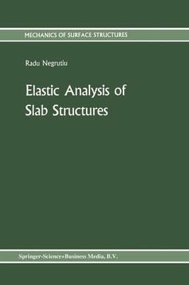 Elastic Analysis of Slab Structures - Radu Negrutiu - cover