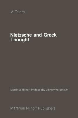 Nietzsche and Greek Thought - V. Tejera - cover