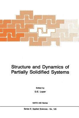 Structure and Dynamics of Partially Solidified Systems - cover