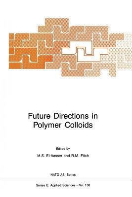 Future Directions in Polymer Colloids - cover