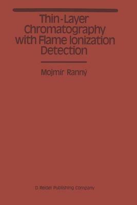 Thin-Layer Chromatography with Flame Ionization Detection - M. Ranny - cover