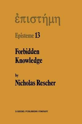 Forbidden Knowledge: And Other Essays on the Philosophy of Cognition - N. Rescher - cover