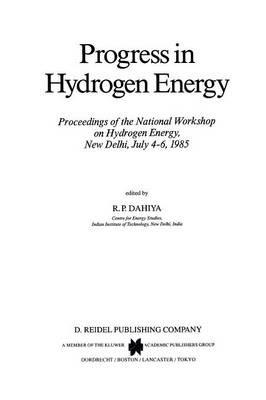 Progress in Hydrogen Energy: Proceedings of the National Workshop on Hydrogen Energy, New Delhi, July 4–6, 1985 - cover