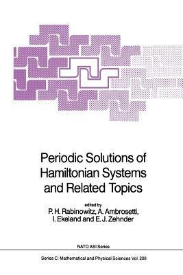 Periodic Solutions of Hamiltonian Systems and Related Topics - cover