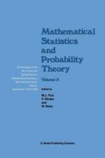 Mathematical Statistics and Probability Theory: Volume A Theoretical Aspects Proceedings of the 6th Pannonian Symposium on Mathematical Statistics, Bad Tatzmannsdorf, Austria, September 14–20, 1986