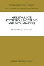 Multivariate Statistical Modeling and Data Analysis: Proceedings of the Advanced Symposium on Multivariate Modeling and Data Analysis May 15–16, 1986