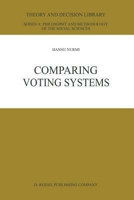 Comparing Voting Systems - Hannu Nurmi - cover