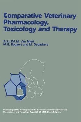 Comparative Veterinary Pharmacology, Toxicology and Therapy: Proceedings of the 3rd Congress of the European Association for Veterinary Pharmacology and Toxicology, August 25–29 1985, Ghent, Belgium Part II, Invited Lectures - cover