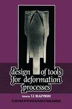 Design of Tools for Deformation Processes