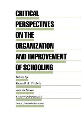 Critical Perspectives on the Organization and Improvement of Schooling - cover