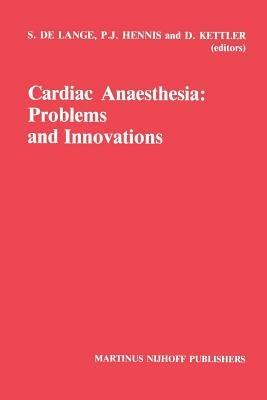 Cardiac Anaesthesia: Problems and Innovations - cover