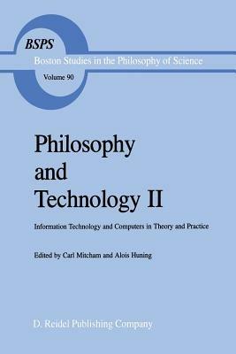 Philosophy and Technology II: Information Technology and Computers in Theory and Practice - cover