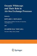 Oceanic Whitecaps: And Their Role in Air-Sea Exchange Processes