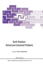 Earth Rotation: Solved and Unsolved Problems