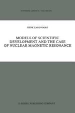 Models of Scientific Development and the Case of Nuclear Magnetic Resonance