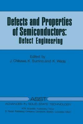 Defects and Properties of Semiconductors: Defect Engineering - cover