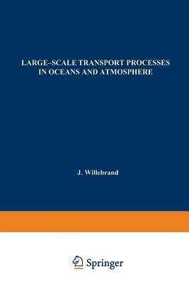 Large-Scale Transport Processes in Oceans and Atmosphere - cover