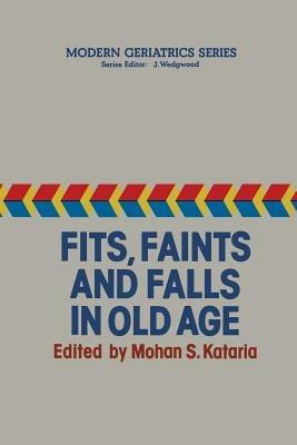 Fits, Faints and Falls in Old age - cover