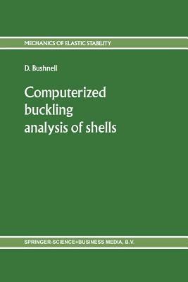 Computerized buckling analysis of shells - D. Bushnell - cover
