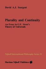 Plurality and Continuity: An Essay in G.F. Stout’s Theory of Universals