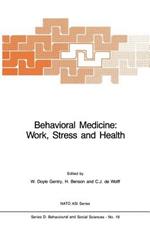 Behavioral Medicine: Work, Stress and Health
