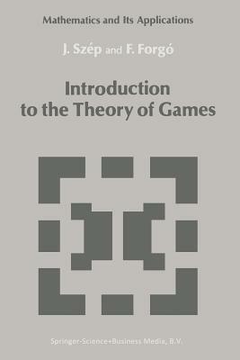 Introduction to the Theory of Games - Jeno Szép,Ferenc Forgó - cover