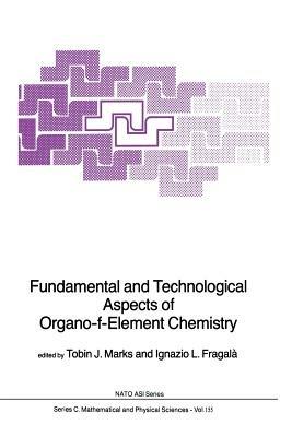 Fundamental and Technological Aspects of Organo-f-Element Chemistry - cover