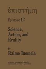 Science, Action, and Reality