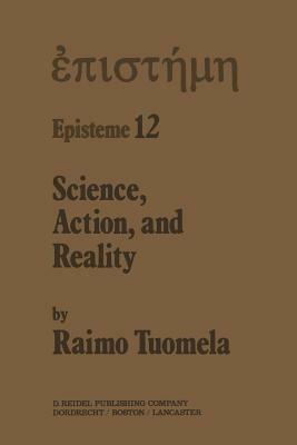 Science, Action, and Reality - R. Tuomela - cover