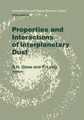Properties and Interactions of Interplanetary Dust: Proceedings of the 85th Colloquium of the International Astronomical Union, Marseille, France, July 9–12, 1984 - cover