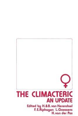 The Climacteric: An Update: Proceedings of the fourth Jan Palfijn Symposium, European Conference on the Menopause, held in Antwerp, Belgium, on September 1-2, 1983, under the auspices of 'De Vereniging voor Nederlandstalige gynecologen van België' and 'The International Menopause Society' - cover