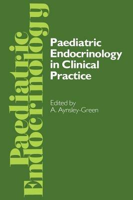 Paediatric Endocrinology in Clinical Practice: Proceedings of the Royal College of Physicians’ Paediatric Endocrinology Conference held in London 20–21 October 1983 - cover