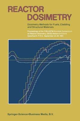Reactor Dosimetry: Dosimetry Methods for Fuels, Cladding and Structural Materials - J. P. Genthon - cover