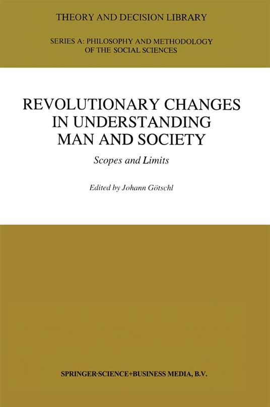 Revolutionary Changes in Understanding Man and Society