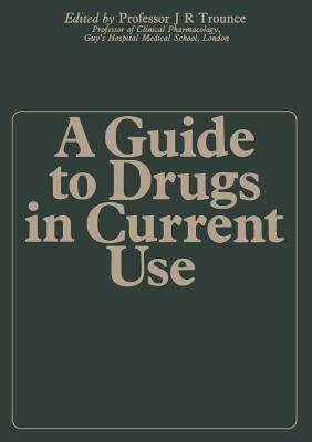 A Guide to Drugs in Current Use - cover