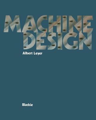 Machine Design - Albert Leyer - cover