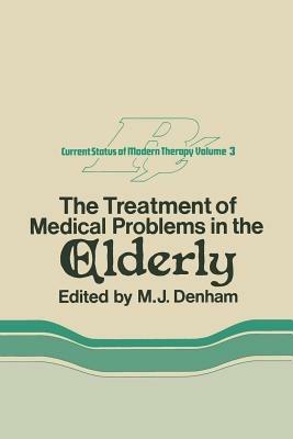 The Treatment of Medical Problems in the Elderly - cover