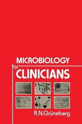 Microbiology for Clinicians - R.N. Grüneberg - cover