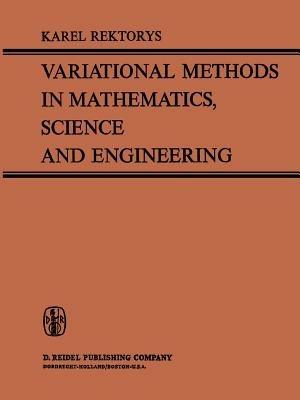 Variational Methods in Mathematics, Science and Engineering - Karel Rektorys - cover
