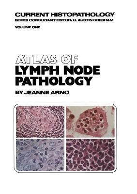 Atlas of Lymph Node Pathology - J. Arno - cover