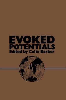 Evoked Potentials: Proceedings of an International Evoked Potentials Symposium held in Nottingham, England - cover