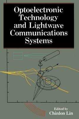 Optoelectronic Technology and Lightwave Communications Systems - cover
