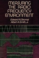 Measuring the Radio Frequency Environment