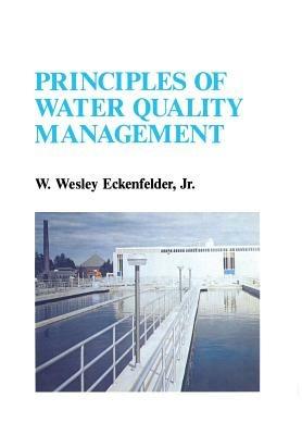 Principles of Water Quality Management - W. Eckenfelder - cover