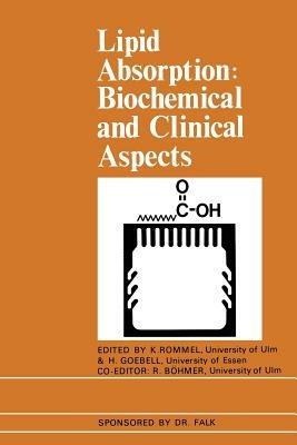 Lipid Absorption: Biochemical and Clinical Aspects: Proceedings of an International Conference held at Titisee, The Black Forest, Germany, May 1975 - cover